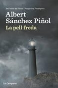 la pell freda (nova edició)-albert sanchez piñol-9788416863310 la pell freda (nova edició)-albert sanchez piñol-9788416863310