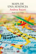 mapa de una ausencia-andrea bajani-9788417041410 mapa de una ausencia-andrea bajani-9788417041410