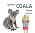 si jo fos un coala-ana galan-9788417406110 si jo fos un coala-ana galan-9788417406110