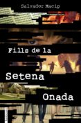 fills de la setena onada-salvador macip-9788417515010 fills de la setena onada-salvador macip-9788417515010