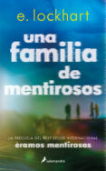 Descargar libro en línea gratis UNA FAMILIA DE MENTIROSOS (Spanish Edition) iBook RTF DJVU de E. LOCKHART 9788419275110