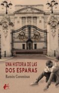 Libros en formato epub descargar UNA HISTORIA DE LAS DOS ESPAÑAS de  PDF FB2 en español