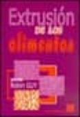 extrusion de los alimentos-robin guy-9788420009810 extrusion de los alimentos-robin guy-9788420009810