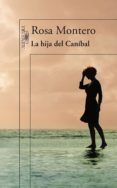 la hija del caníbal (ebook)-rosa montero-9788420412610 la hija del caníbal (ebook)-rosa montero-9788420412610