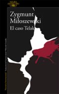 el caso telak-zygmunt miloszewski-9788420418810 el caso telak-zygmunt miloszewski-9788420418810