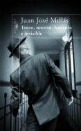 tonto, muerto, bastardo e invisible-juan jose millas-9788420473710 tonto, muerto, bastardo e invisible-juan jose millas-9788420473710