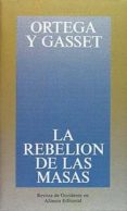 la rebelion de las masas-jose ortega y gasset-9788420641010 la rebelion de las masas-jose ortega y gasset-9788420641010