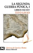 la segunda guerra punica (tomo i: libros xxi-xxv)-tito livio-9788420649610 la segunda guerra punica (tomo i: libros xxi-xxv)-tito livio-9788420649610