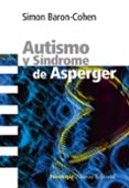 autismo y sindrome de asperger-simon baron-cohen-9788420669410 autismo y sindrome de asperger-simon baron-cohen-9788420669410