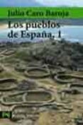 los pueblos de españa (t. 1)-julio caro baroja-9788420678610 los pueblos de españa (t. 1)-julio caro baroja-9788420678610