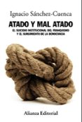 atado y mal atado-ignacio sanchez-cuenca-9788420684710 atado y mal atado-ignacio sanchez-cuenca-9788420684710
