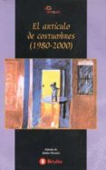 el articulo de costumbre 1890-2000-9788421636510 el articulo de costumbre 1890-2000-9788421636510
