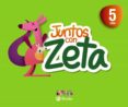 juntos con zeta 5 años 3 trimestres-9788421675410 juntos con zeta 5 años 3 trimestres-9788421675410