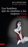 los hombres que no amaban a las mujeres (serie millennium 1)-stieg larsson-9788423345410 los hombres que no amaban a las mujeres (serie millennium 1)-stieg larsson-9788423345410