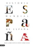historia mundial de españa-xose m. nuñez seixas-9788423354610 historia mundial de españa-xose m. nuñez seixas-9788423354610