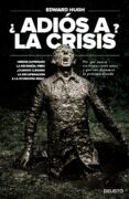 ¿adios a la crisis?-edward hugh-9788423418510 ¿adios a la crisis?-edward hugh-9788423418510