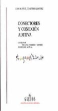 conectores y conexion aditiva: los signos incluso, tambien y adem as en español actual-juan manuel cuartero sanchez-9788424923310 conectores y conexion aditiva: los signos incluso, tambien y adem as en español actual-juan manuel cuartero sanchez-9788424923310