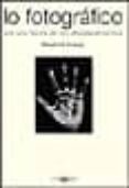 lo fotografico por una teoria de los desplazamientos-rosalind e. krauss-9788425218910 lo fotografico por una teoria de los desplazamientos-rosalind e. krauss-9788425218910