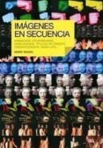 imagenes en secuencia: animacion, storyboards, videojuegos, titul os de credito, cinematrografia, mash-ups-mark wigan-9788425222610 imagenes en secuencia: animacion, storyboards, videojuegos, titul os de credito, cinematrografia, mash-ups-mark wigan-9788425222610