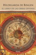 libro de las obras divinas-hildegarda de bingen-9788425425110 libro de las obras divinas-hildegarda de bingen-9788425425110