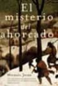 el misterio del ahorcado: una nueva aventura del detective mediev al simon puttock y su fiel caballero templario baldwin furnshill-michael jecks-9788427030510 el misterio del ahorcado: una nueva aventura del detective mediev al simon puttock y su fiel caballero templario baldwin furnshill-michael jecks-9788427030510