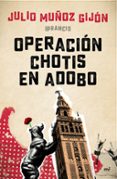 operacion chotis en adobo-julio muñoz gijon-9788427042810 operacion chotis en adobo-julio muñoz gijon-9788427042810