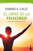 el libro de la felicidad-ramiro a. calle-9788427044210 el libro de la felicidad-ramiro a. calle-9788427044210