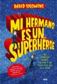 mi hermano es un superhéroe (ebook)-david solomons-9788427211810 mi hermano es un superhéroe (ebook)-david solomons-9788427211810