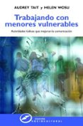 trabajando con menores vulnerables-audrey tait-9788427721210 trabajando con menores vulnerables-audrey tait-9788427721210