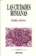 las ciudades romanas-pierre grimal-9788428107310 las ciudades romanas-pierre grimal-9788428107310