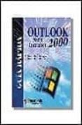 guia rapida outlook 2000 para internet-antonia gonzalez mangas-oscar gonzalez moreno-9788428326810 guia rapida outlook 2000 para internet-antonia gonzalez mangas-oscar gonzalez moreno-9788428326810