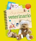 si yo fuera veterinario-valerie videau-9788428536110 si yo fuera veterinario-valerie videau-9788428536110