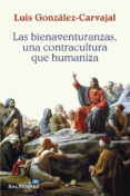 las bienaventuranzas y su sentido-luis gonzalez-carvaja-9788429321210 las bienaventuranzas y su sentido-luis gonzalez-carvaja-9788429321210