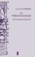 el personalismo: antologia esencial-emmanuel mounier-9788430114610 el personalismo: antologia esencial-emmanuel mounier-9788430114610