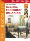 guia para restaurar muebles-hans-peter bergmann-9788430595310 guia para restaurar muebles-hans-peter bergmann-9788430595310