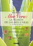 aloe vera: la planta de las mil caras (y todas buenas)-marie morales-9788430596010 aloe vera: la planta de las mil caras (y todas buenas)-marie morales-9788430596010