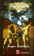 conocimiento prohibido-roger shattuck-9788430602810 conocimiento prohibido-roger shattuck-9788430602810