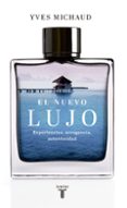 el nuevo lujo-yves michaud-9788430617210 el nuevo lujo-yves michaud-9788430617210