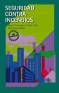 seguridad contra incendios-alvaro fernandez de castro diaz-carlos ruiz-frutos-9788430938810 seguridad contra incendios-alvaro fernandez de castro diaz-carlos ruiz-frutos-9788430938810