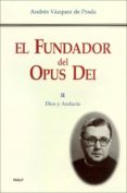 el fundador del opus dei (t. ii): dios y audacia-andres vazquez de prada-9788432134210 el fundador del opus dei (t. ii): dios y audacia-andres vazquez de prada-9788432134210