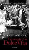 la muerte y la dolce vita-stephen gundle-9788432209710 la muerte y la dolce vita-stephen gundle-9788432209710