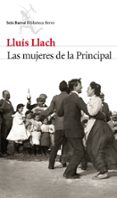 las mujeres de la principal-lluis llach-9788432224010 las mujeres de la principal-lluis llach-9788432224010