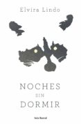 noches sin dormir (ebook)-elvira lindo-9788432225710 noches sin dormir (ebook)-elvira lindo-9788432225710