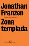 zona templada-jonathan franzen-9788432243110 zona templada-jonathan franzen-9788432243110