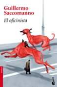 el oficinista (premio biblioteca breve 2010)-guillermo saccomano-9788432250910 el oficinista (premio biblioteca breve 2010)-guillermo saccomano-9788432250910