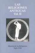 historia de las religiones (t. 2): las religiones antiguas (6ª ed .)-a. et al. caquot-9788432302510 historia de las religiones (t. 2): las religiones antiguas (6ª ed .)-a. et al. caquot-9788432302510