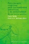 psicoterapia cognitiva para los trastornos psicoticos y de person alidad: manual teorico-practico-carlo perris-patrick d. mcgorry-9788433018410 psicoterapia cognitiva para los trastornos psicoticos y de person alidad: manual teorico-practico-carlo perris-patrick d. mcgorry-9788433018410