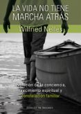 la vida no tiene marcha atras-willfried nelles-9788433025210 la vida no tiene marcha atras-willfried nelles-9788433025210