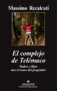 el complejo de telémaco-massimo recalcati-9788433963710 el complejo de telémaco-massimo recalcati-9788433963710