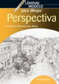 perspectiva: laminas modelo para dibujar-9788434235410 perspectiva: laminas modelo para dibujar-9788434235410